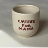 Mug - Coffee for Mama